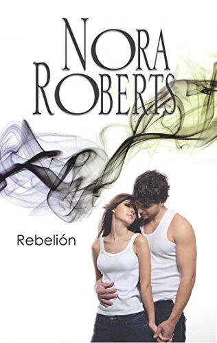 Rebelión: Los MacGregor (Nora Roberts)