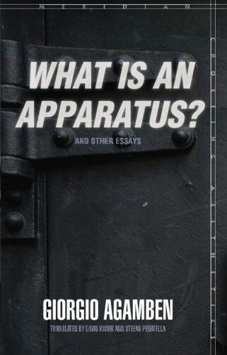 What Is an Apparatus? and Other Essays (Meridian: Crossing Aesthetics) 1st edition by Agamben, Giorgio (2009) Paperback