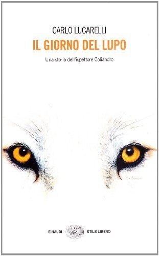 Il Giorno Del Lupo by Carlo Lucarelli