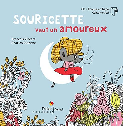 Souricette veut un amoureux - livre-CD