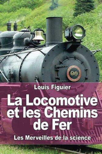 La Locomotive et les Chemins de Fer