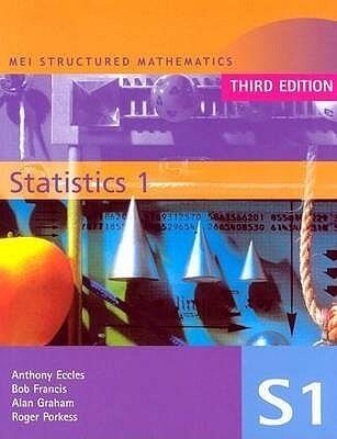 MEI Statistics 1 (Mei Structured Mathematics