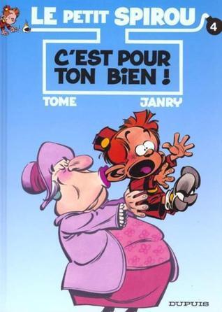 C'est pour ton bien!