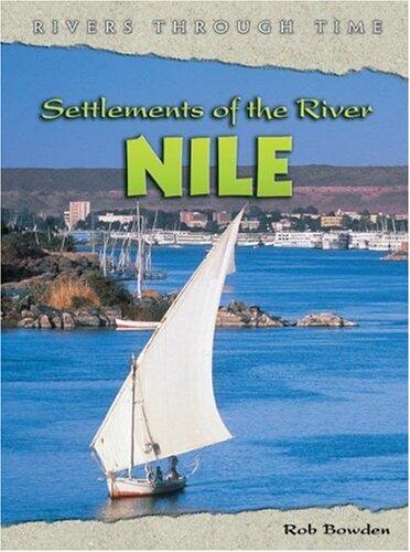 Rivers Throu Time: Settlements River Nile Paperback
