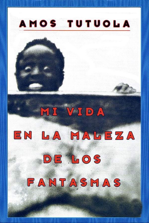 Mi vida en la maleza de los fantasmas