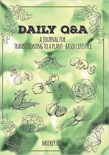 Daily Q&A: Plant-Based Lifestyle Edition: A Journal for Transitioning to a Plant-Based Lifestyle