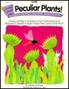 Peculiar Plants!: Reading, Writing, & Speaking About Plants