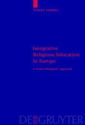 Integrative Religious Education in Europe: A Study-of-Religions Approach