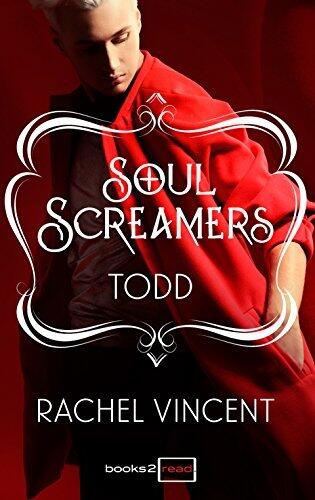 Todd: Kurzroman - Soul Screamers (Books2read)