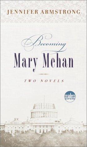 Becoming Mary Mehan
