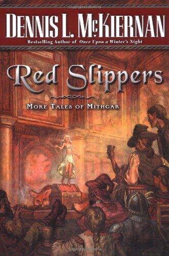 Red Slippers: More Tales of Mithgar