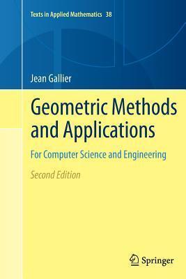 Geometric Methods and Applications: For Computer Science and Engineering