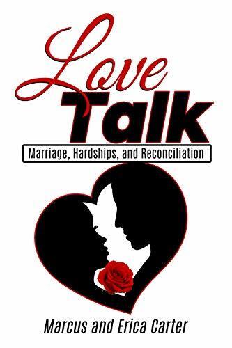 Love Talk: Marriage, Hardships, and Reconciliation