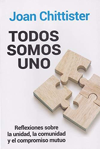 Todos Somos Uno: Reflexiones Sobre La Unidad, La Comunidad Y El Compromiso Mutuo