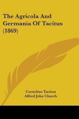 The Agricola and Germania of Tacitus