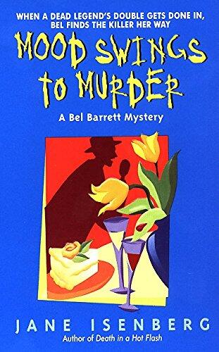 Mood Swings to Murder: A Bel Barrett Mystery