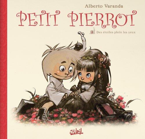 Petit Pierrot T03: Des étoiles plein les yeux