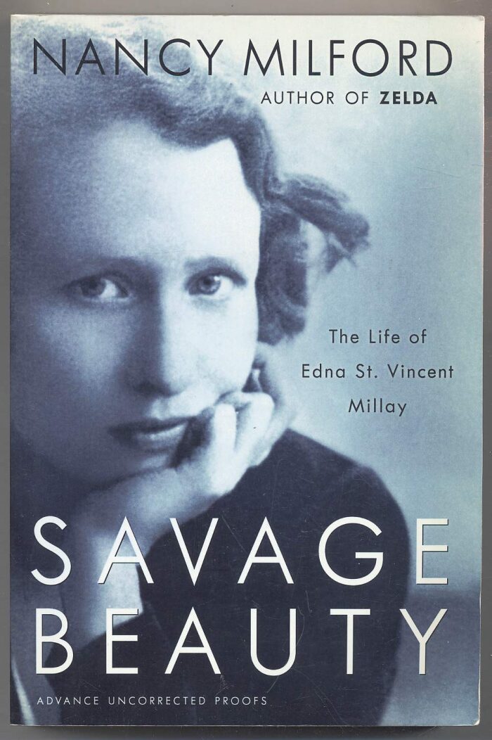 Savage Beauty the Life of Edna St. Vincent Millay