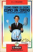Cómo tener la casa como un cerdo