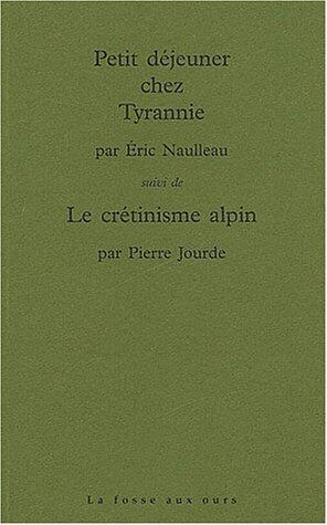 PETIT DEJEUNER CHEZ TYRANNIE