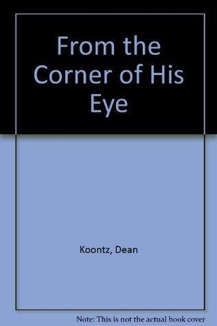 From The Corner Of His Eye