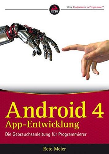 Android App-Entwicklung: Die Gebrauchsanleitung fur Programmierer