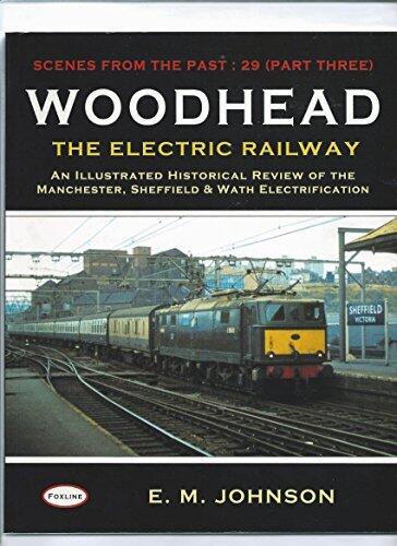 Woodhead: the Electric Railway