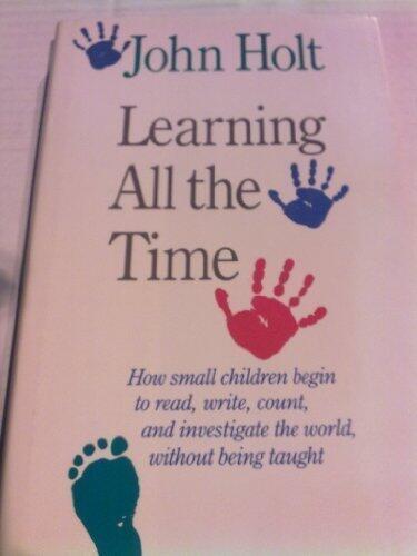 Learning All the Time