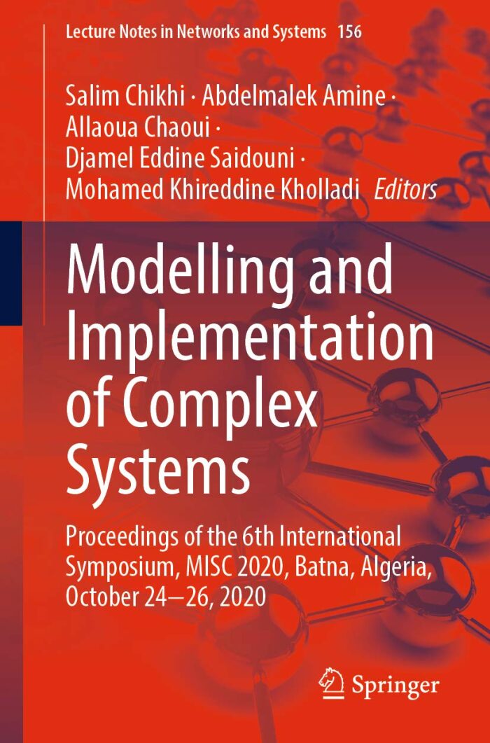 Modelling and Implementation of Complex Systems: Proceedings of the 6th International Symposium, MISC 2020, Batna, Algeria, October 24‐26, 2020