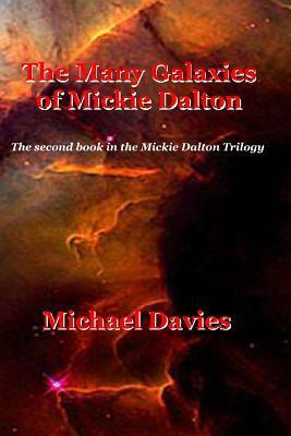 The Many Galaxies of Mickie Dalton