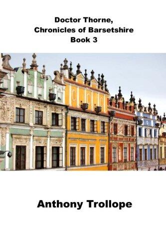 Doctor Thorne, Chronicles of Barsetshire Book 3