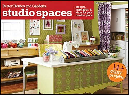 Studio Spaces: Projects, Inspiration and Ideas for Your Creative Place
