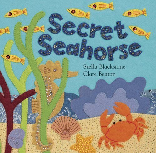 Secret Seahorse by Stella Blackstone [Barefoot,2005]