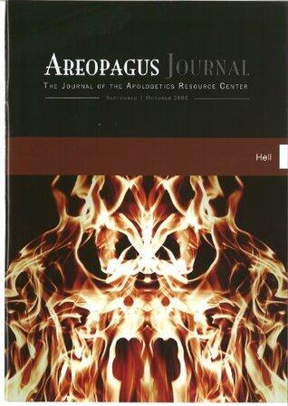 Hell. The Areopagus Journal of the Apologetics Resource Center. Volume 8, Number 5.