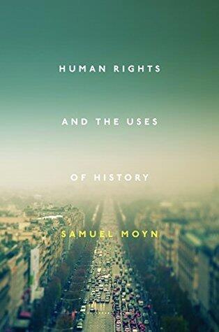 Human Rights and the Uses of History: Expanded Second Edition