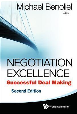 NEGOTIATION EXCELLENCE: SUCCESSFUL DEAL MAKING