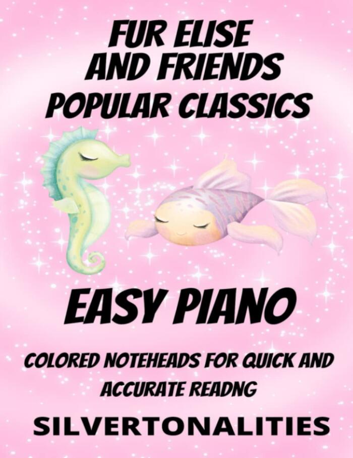 Fur Elise and Friends for Easy Piano