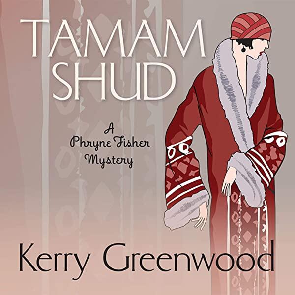Tamam Shud: A Phryne Fisher Mystery