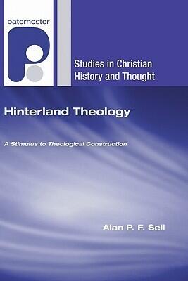 Hinterland Theology: A Stimulus to Theological Construction