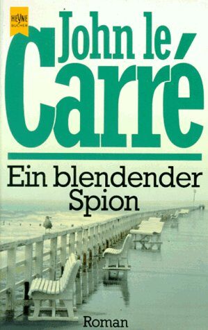 Ein blendender Spion. Roman.