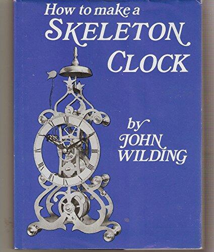 How to Make a Skeleton Clock