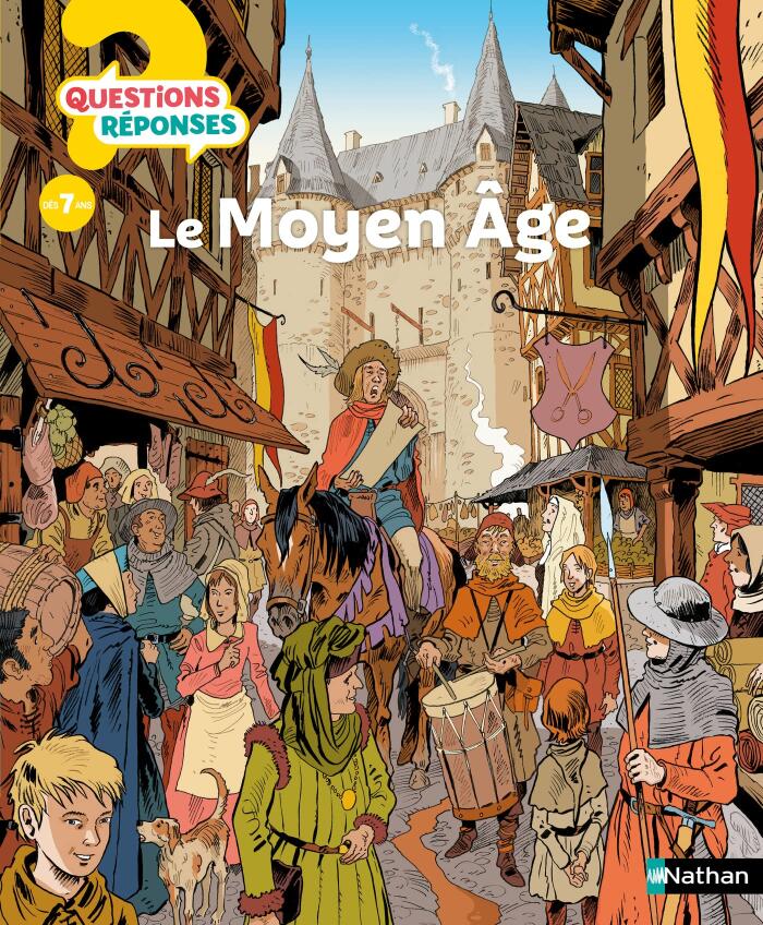 Le Moyen Âge (Questions/Réponses): Documentaire Dès 7 Ans