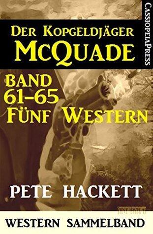 Der Kopfgeldjäger McQuade, Band 61-65