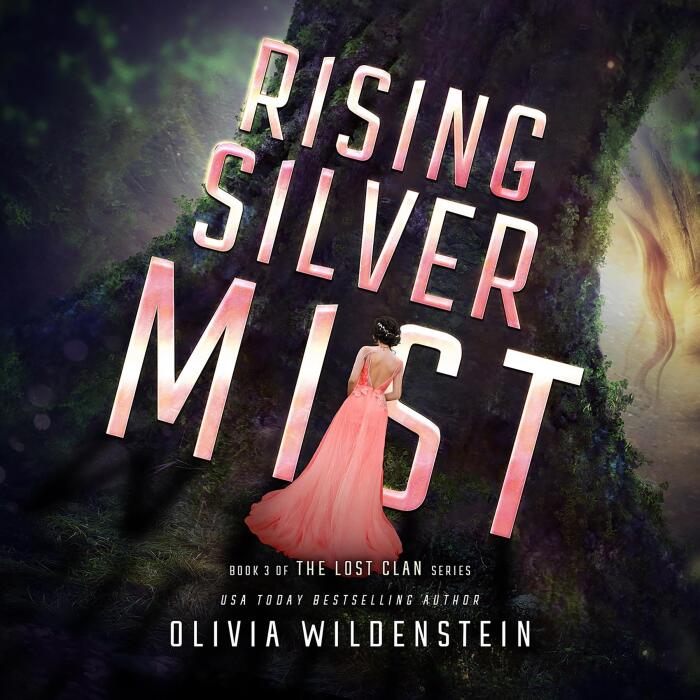 Rising Silver Mist: The Lost Clan, Book 3