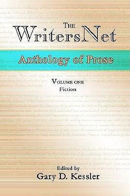 The WritersNet Anthology of Prose: Fiction