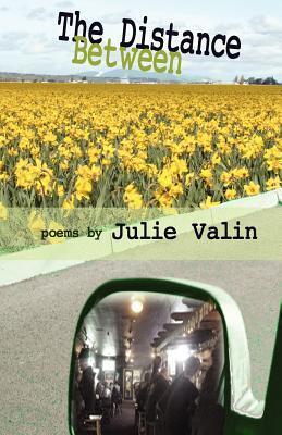 The Distance Between: Poems