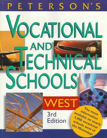 Peterson's Vocational and Technical Schools and Programs: West