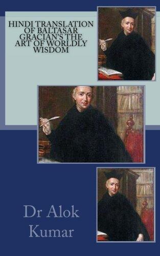 Hindi Translation of Baltasar Gracian's the Art of Worldly Wisdom