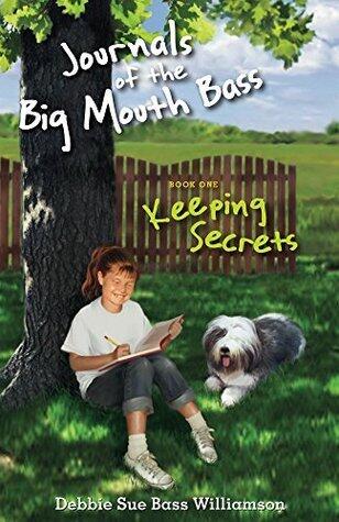 Journals of the Big Mouth Bass: Keeping Secrets