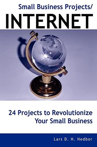 Small Business Projects (Internet): 24 Projects to Revolutionize Your Small Business